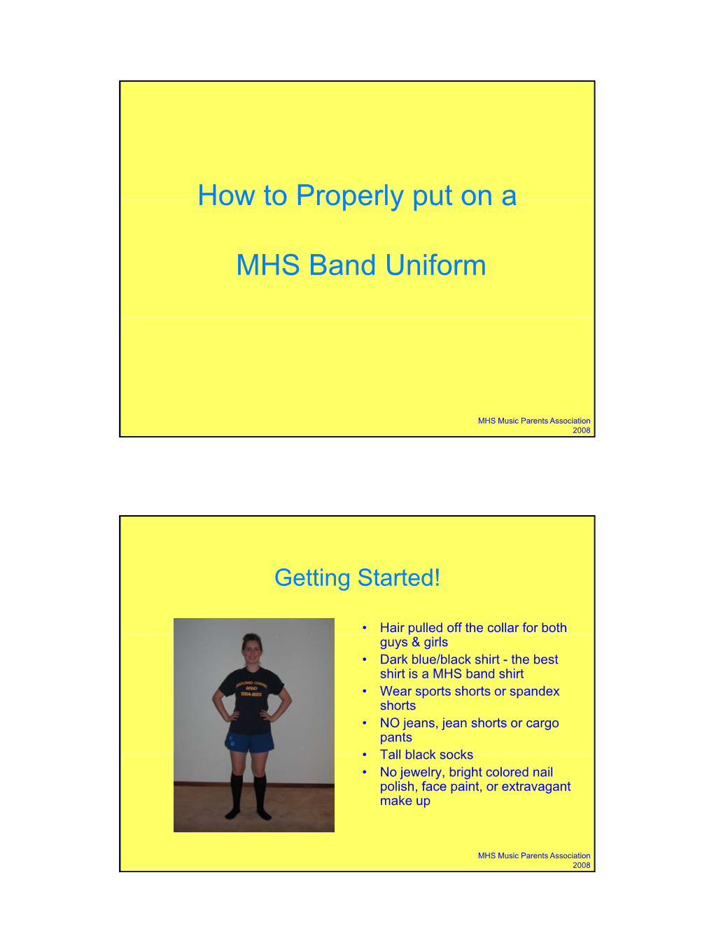 How to Properly Put on a MHS Band Uniform