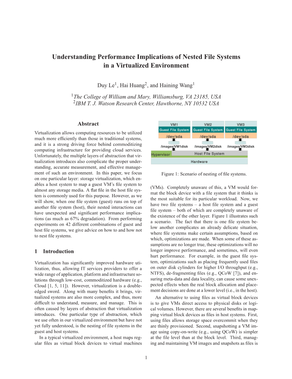 Understanding Performance Implications of Nested File Systems in a Virtualized Environment