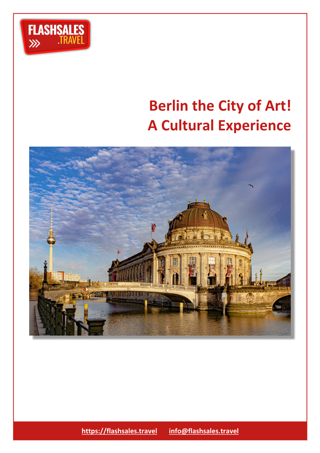 Berlin the City of Art! a Cultural Experience Hotel Name First Class Maritim Hotel Proarte