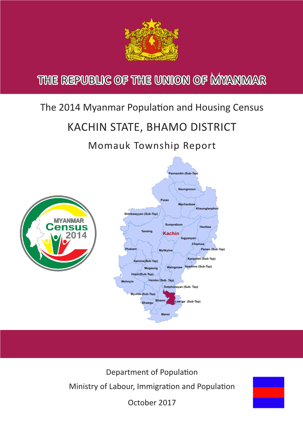 KACHIN STATE, BHAMO DISTRICT Momauk Township Report