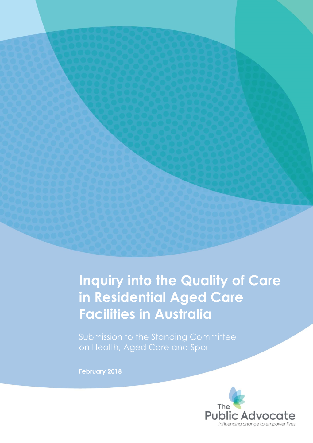 Inquiry Into the Quality of Care in Residential Aged Care Facilities in Australia