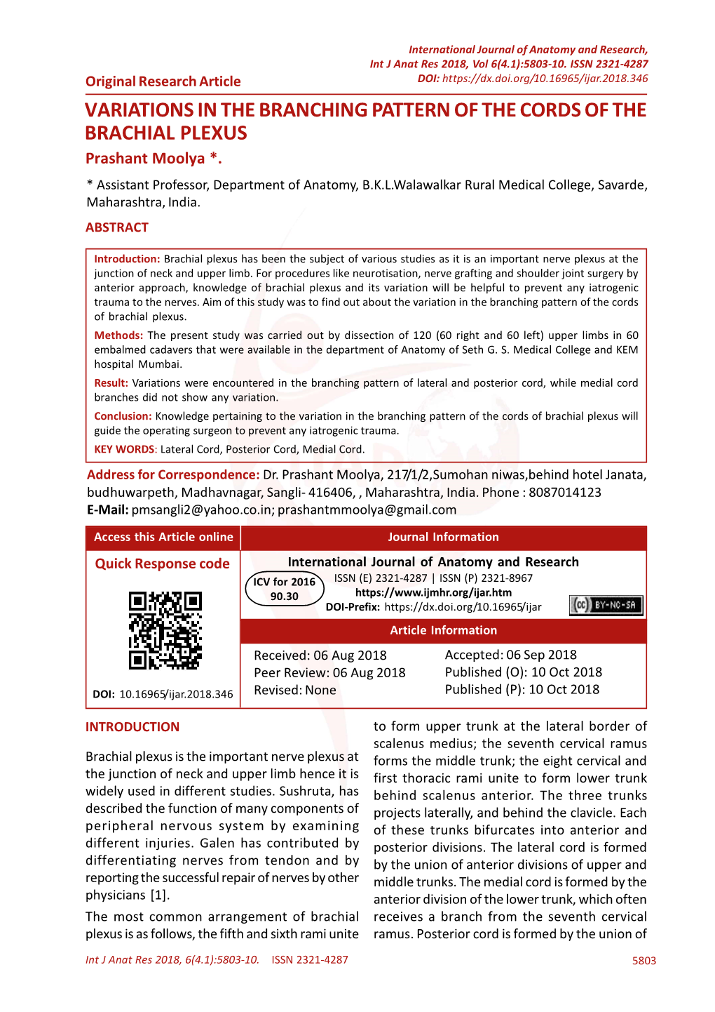 VARIATIONS in the BRANCHING PATTERN of the CORDS of the BRACHIAL PLEXUS Prashant Moolya *