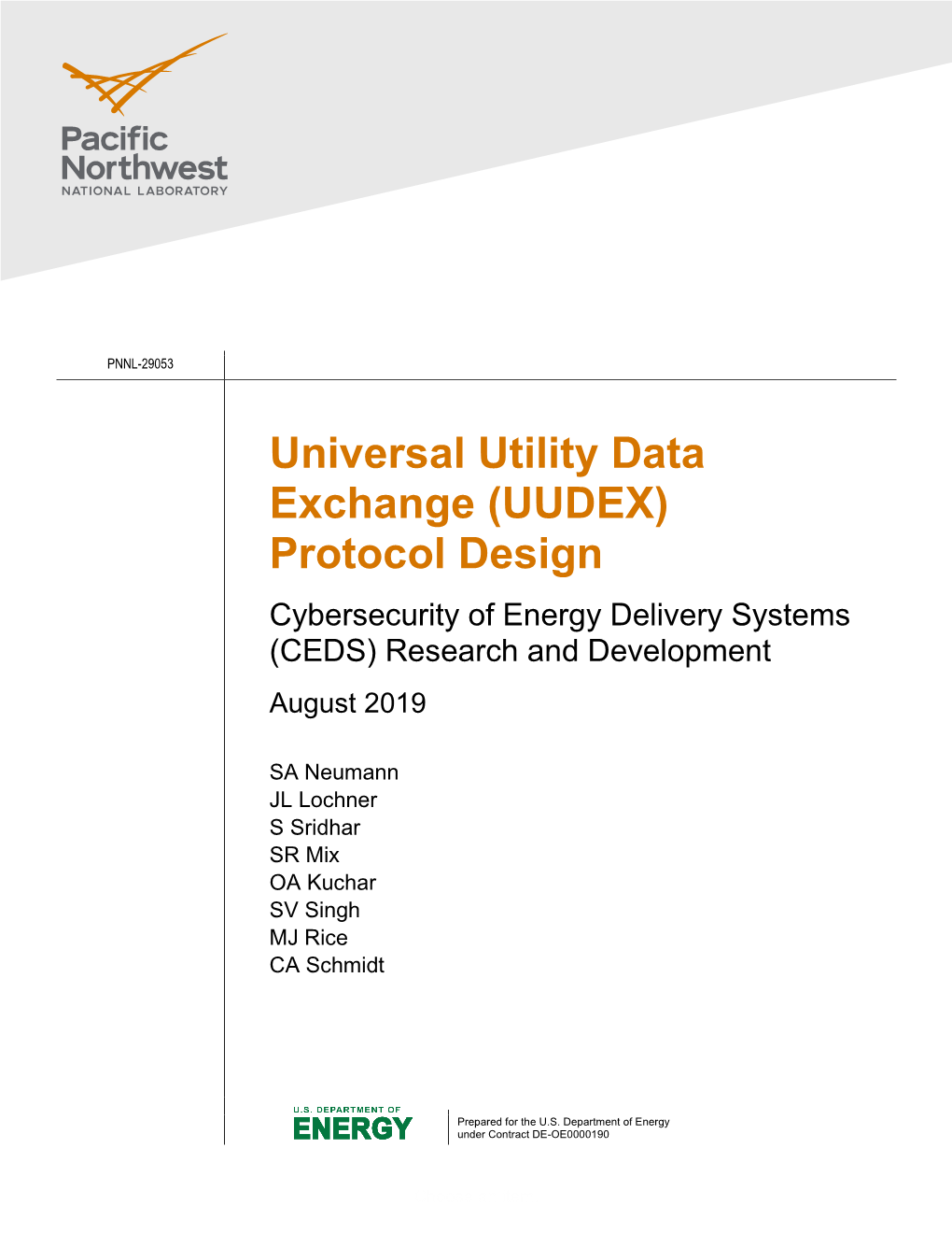 Universal Utility Data Exchange (UUDEX) Protocol Design Cybersecurity of Energy Delivery Systems (CEDS) Research and Development August 2019