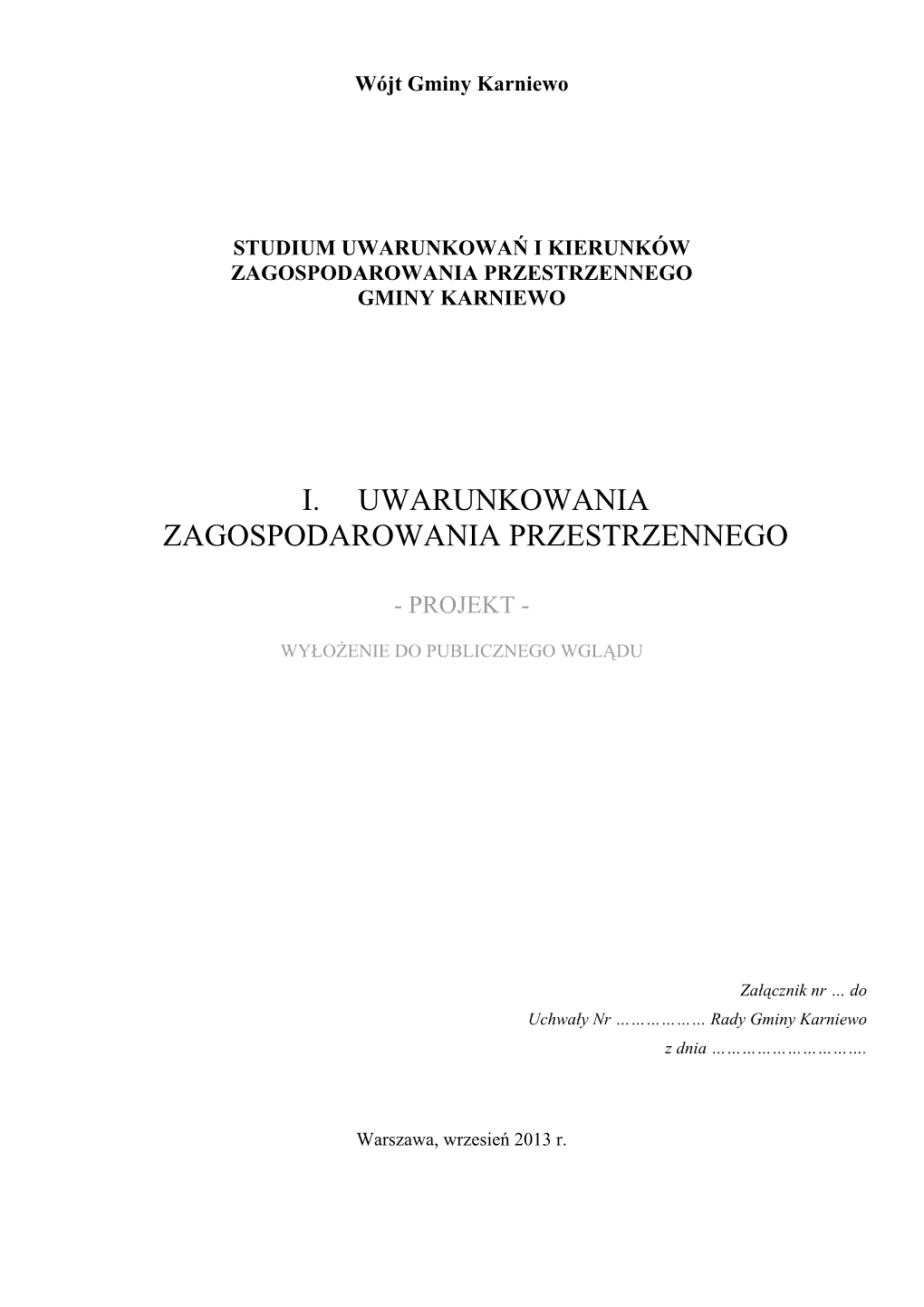 I. Uwarunkowania Zagospodarowania Przestrzennego