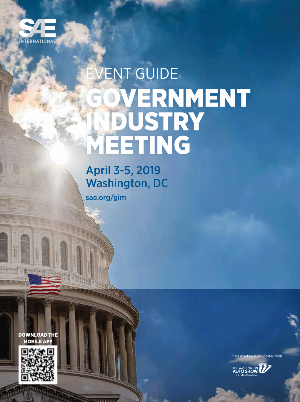 GOVERNMENT INDUSTRY MEETING April 3-5, 2019 Washington, DC Sae.Org/Gim