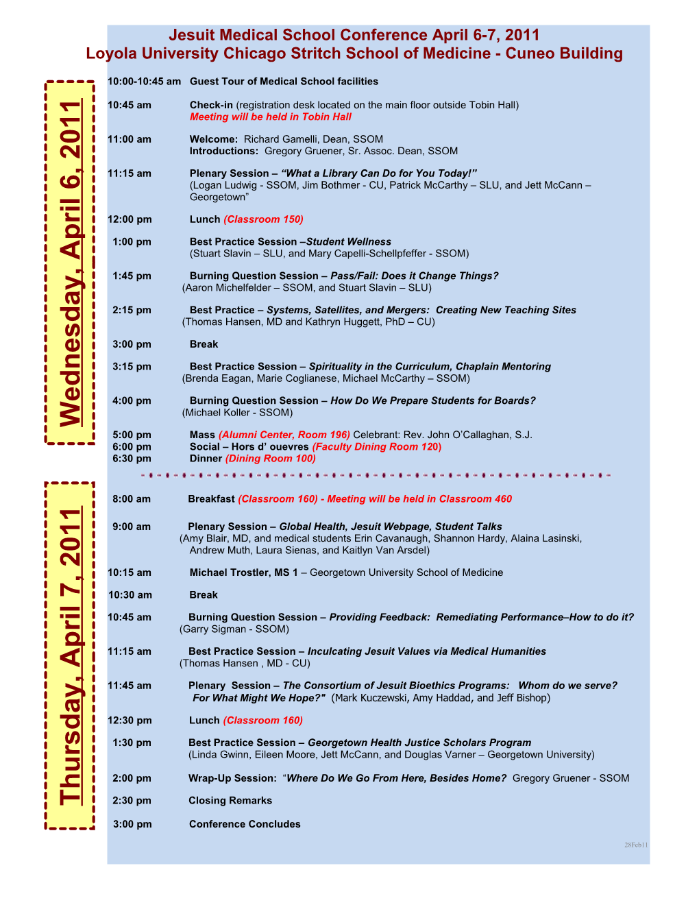 Tentative Schedule: Jesuit Medical School Conference, April 5-6, 2011