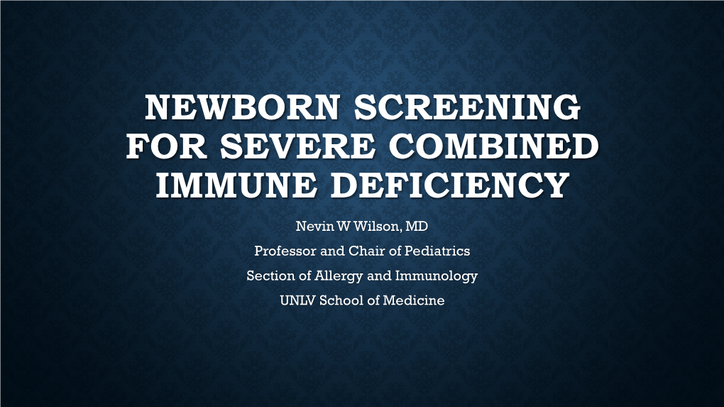 Newborn Screening for Severe Combined Immune Deficiency