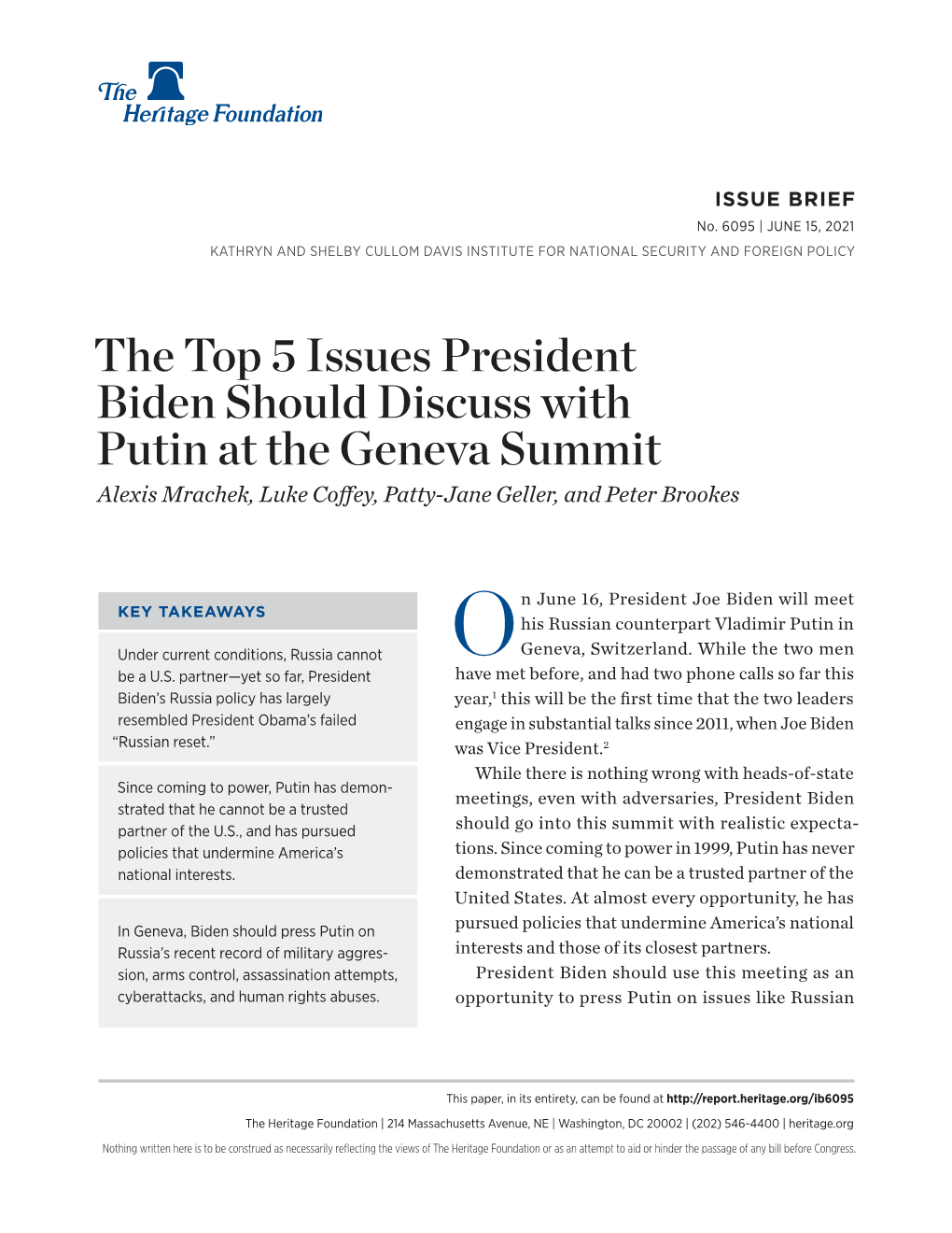 The Top 5 Issues President Biden Should Discuss with Putin at the Geneva Summit Alexis Mrachek, Luke Coffey, Patty-Jane Geller, and Peter Brookes