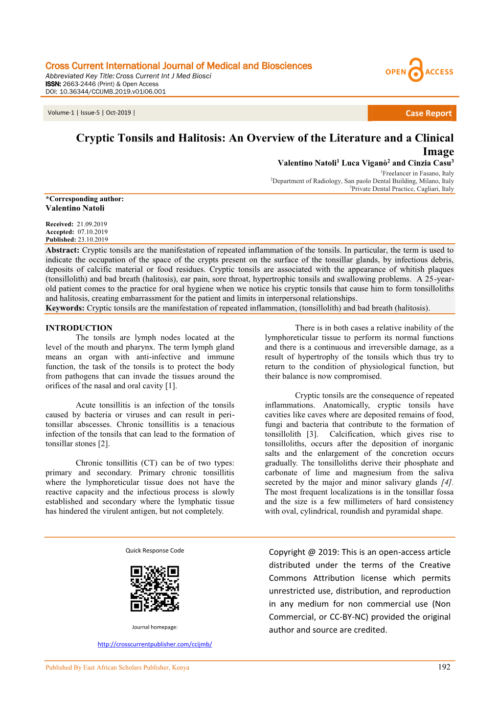 Cryptic Tonsils and Halitosis: an Overview of the Literature and a Clinical Image Valentino Natoli1 Luca Viganò2 and Cinzia Casu3