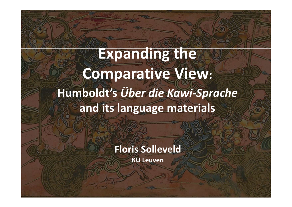 Expanding the Comparative View: Humboldt’S Über Die Kawi-Sprache and Its Language Materials