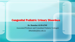 Congenital Pediatric Urinary Disorders