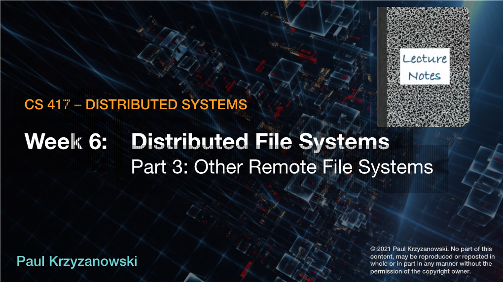 Distributed File Systems Part 3: Other Remote File Systems