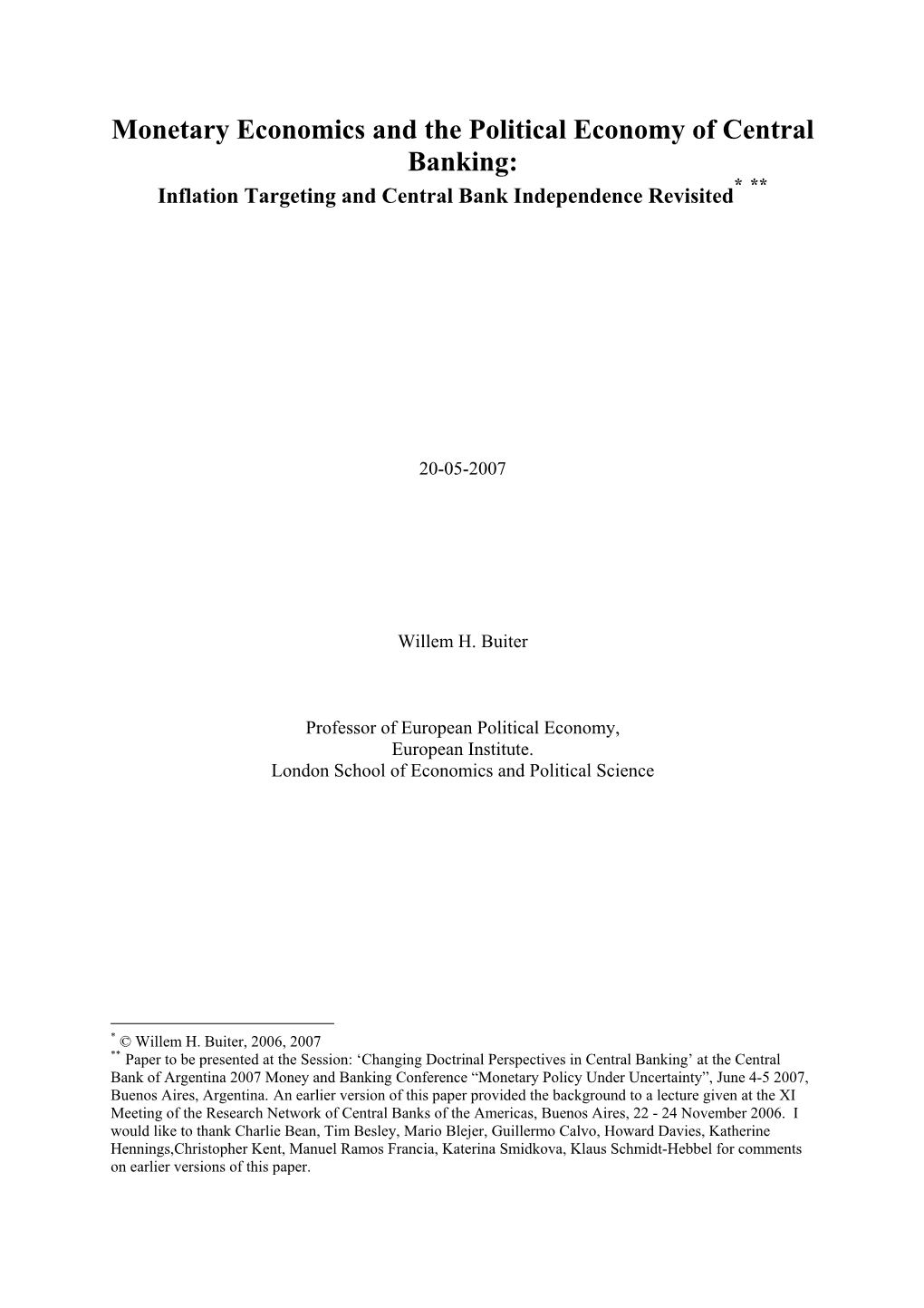 Monetary Economics and the Political Economy of Central Banking: * ** Inflation Targeting and Central Bank Independence Revisited