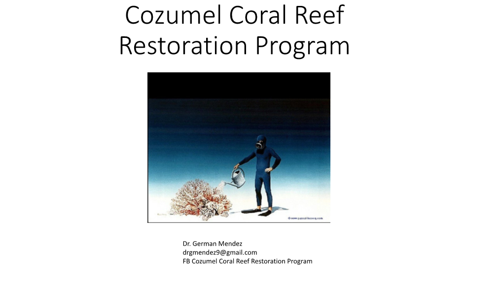 Cozumel Coral Reef Restoration Presentation