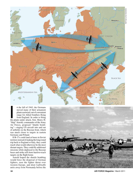 N the Fall of 1943, the Germans Moved Many of Their Armament Plants Eastward, out of Convenient Range for Allied Bombers Flying from England