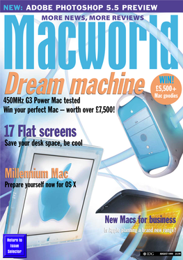 MACWORLD AUGUST 1999 DREAM MACHINE • FLAT-PANEL DISPLAYS • SCSI CARDS • MAC OS X • FINAL CUT PRO • PHOTOSHOP 5.5 Read Me First Simon Jary, Editor-In-Chief