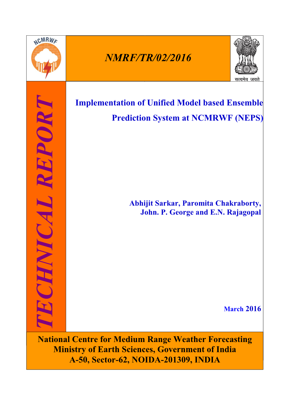 Implementation of Unified Model Based Ensemble Prediction System at NCMRWF (NEPS)
