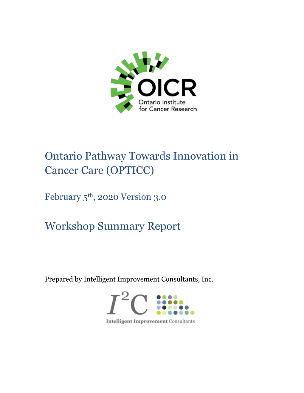 Ontario Pathway Towards Innovation in Cancer Care (OPTICC)