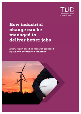 How Industrial Change Can Be Managed to Deliver Better Jobs