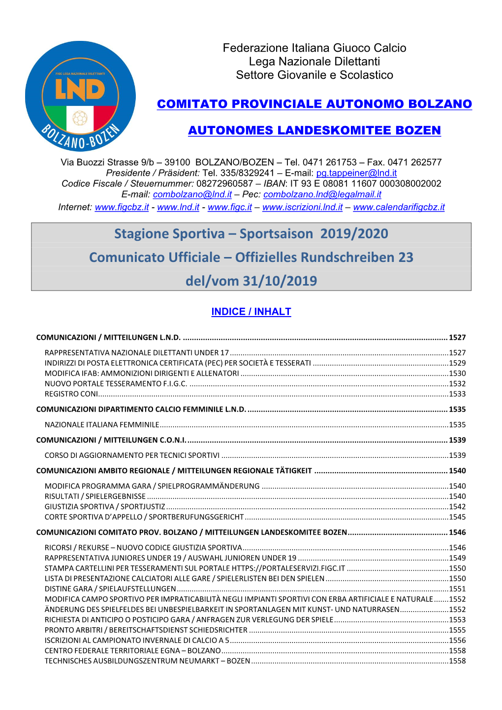 Stagione Sportiva – Sportsaison 2019/2020 Comunicato Ufficiale – Offizielles Rundschreiben 23 Del/Vom 31/10/2019