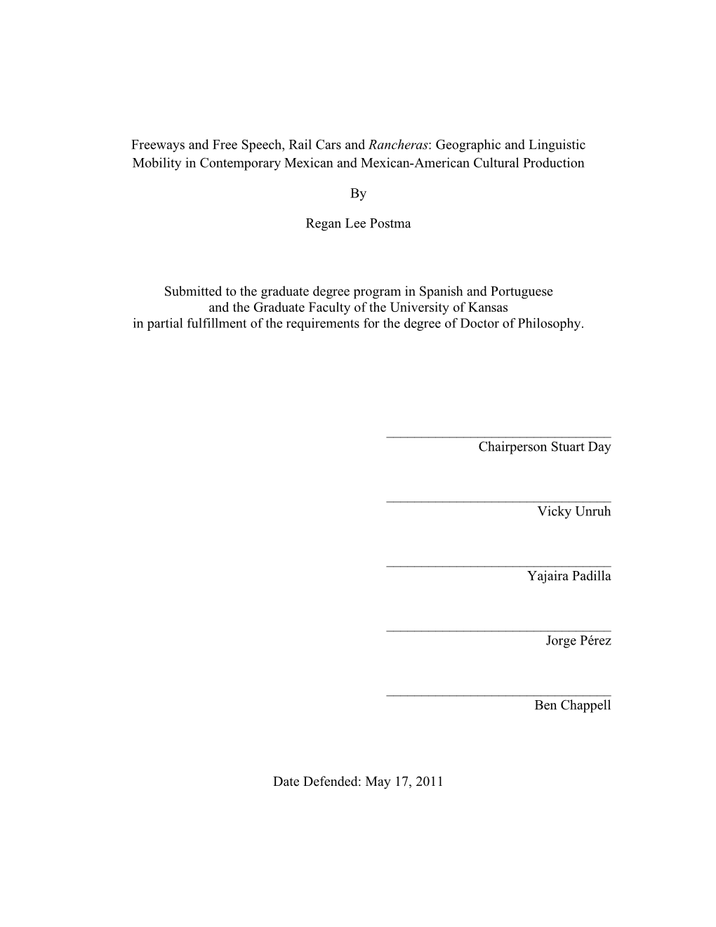 Freeways and Free Speech, Rail Cars and Rancheras: Geographic and Linguistic Mobility in Contemporary Mexican and Mexican-American Cultural Production