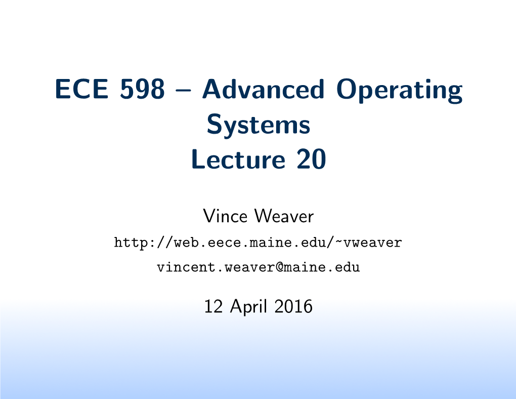 ECE 598 – Advanced Operating Systems Lecture 20