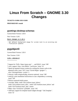 GNOME 3.30 Changes TICKETS #11090 and #11091 PREPARED by Renodr Gsettings-Desktop-Schemas Current Book Version: 3.28.0 New Version: 3.28.1