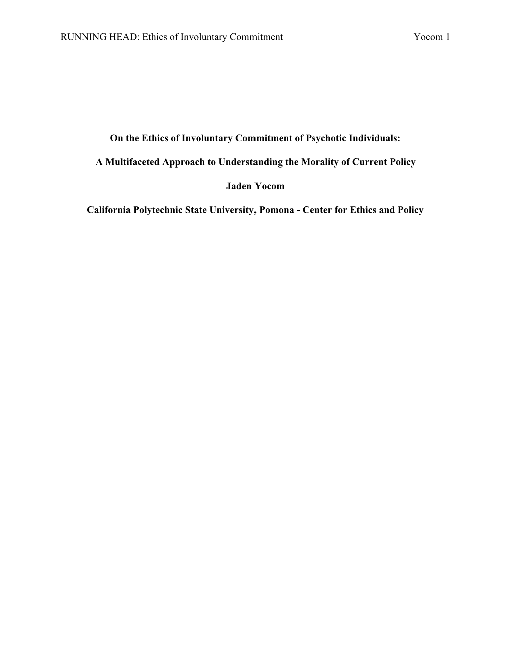 On the Ethics of Involuntary Commitment of Psychotic Individuals: a Multifaceted Approach to Understanding the Mortality of Curr