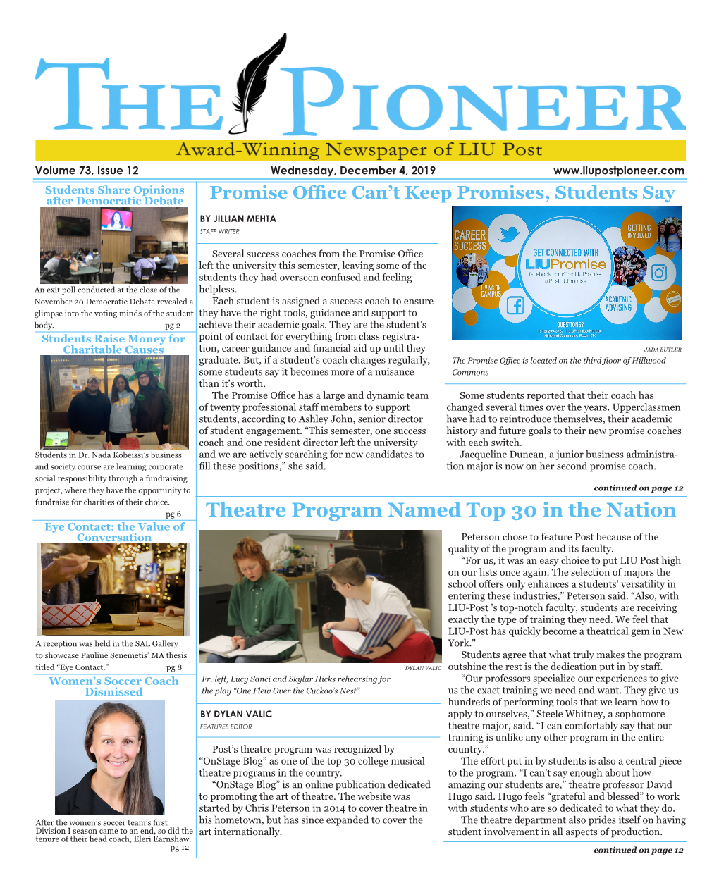 Theatre Program Named Top 30 in the Nation Eye Contact: the Value of Conversation Peterson Chose to Feature Post Because of the Quality of the Program and Its Faculty