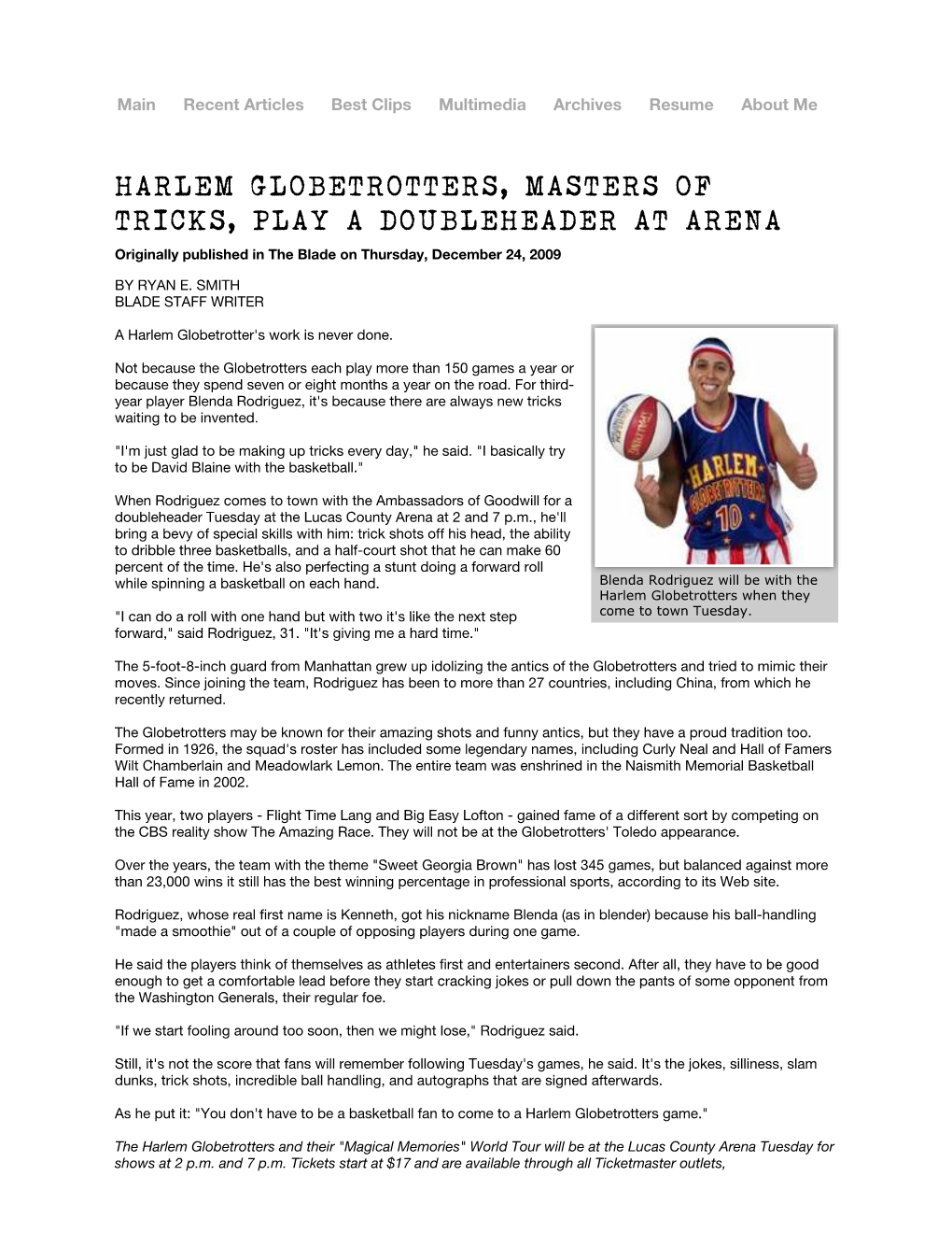 HARLEM GLOBETROTTERS, MASTERS of TRICKS, PLAY a DOUBLEHEADER at ARENA Originally Published in the Blade on Thursday, December 24, 2009