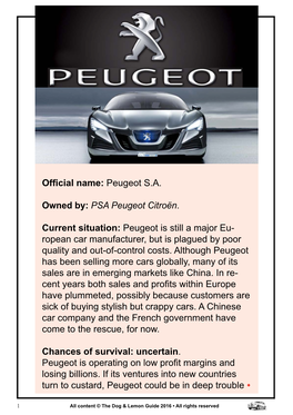 Official Name: Peugeot S.A. Owned By: PSA Peugeot Citroën. Current