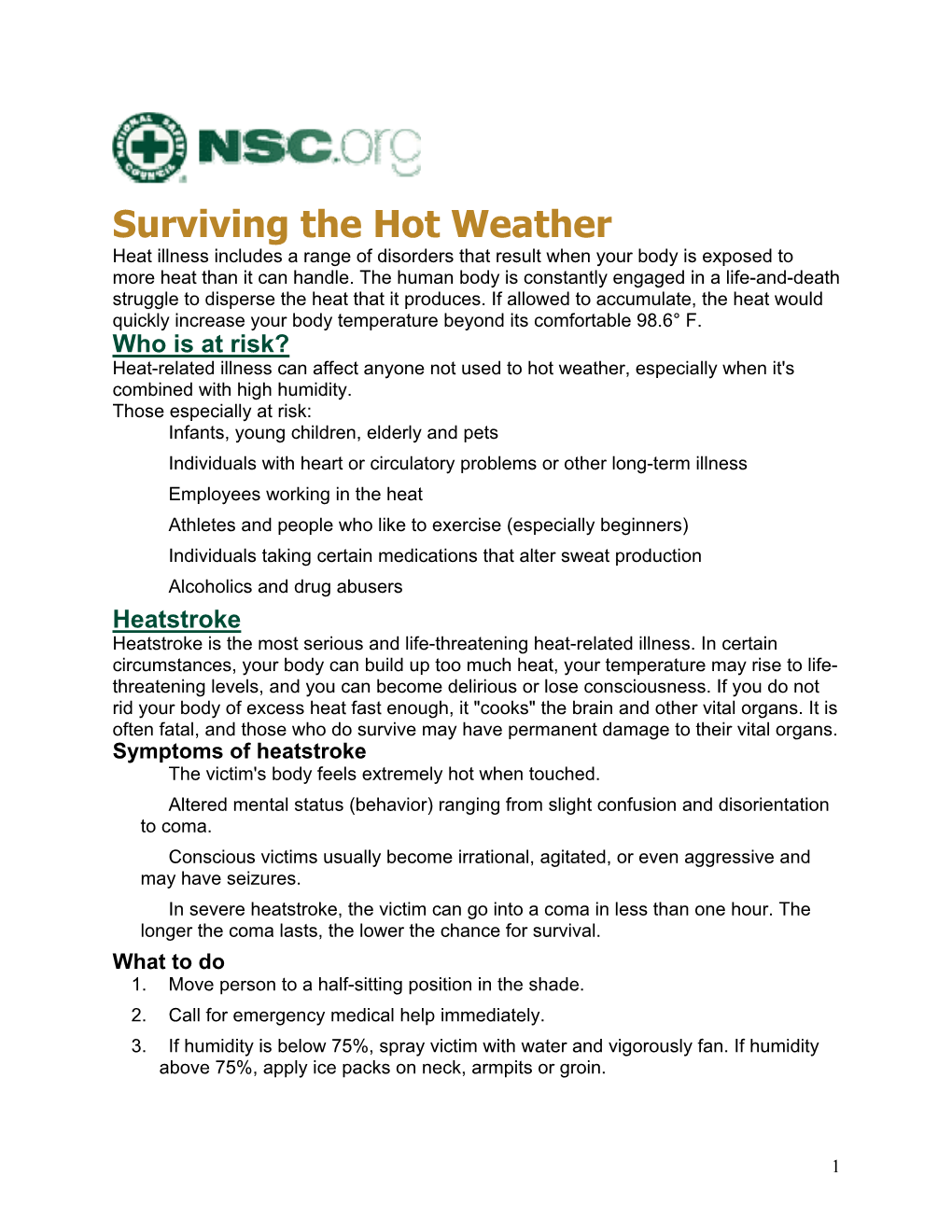 Surviving the Hot Weather Heat Illness Includes a Range of Disorders That Result When Your Body Is Exposed to More Heat Than It Can Handle