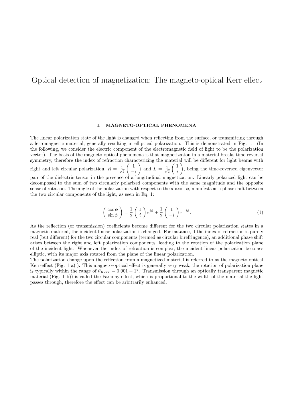 Optical Detection of Magnetization: the Magneto-Optical Kerr Eﬀect