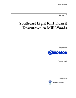 Report Southeast Light Rail Transit Downtown to Mill Woods