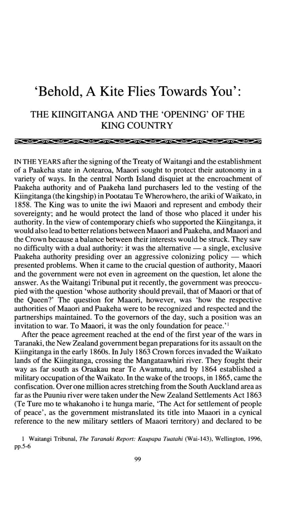 'Behold a Kite Flies Towards You': the Kiingitanga and the 'Opening'