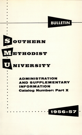 Southern Methodist University. Administration and Supplementary