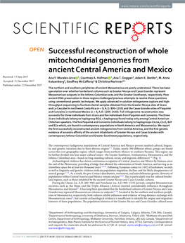 Successful Reconstruction of Whole Mitochondrial Genomes from Ancient Central America and Mexico Received: 13 June 2017 Ana Y