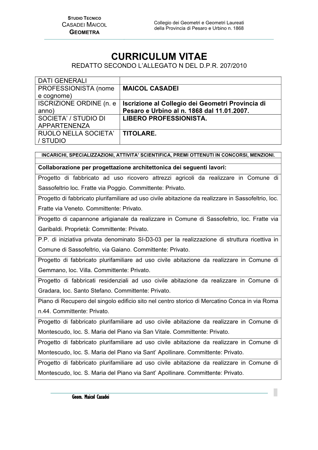 Curriculum Vitae Redatto Secondo L’Allegato N Del D.P.R