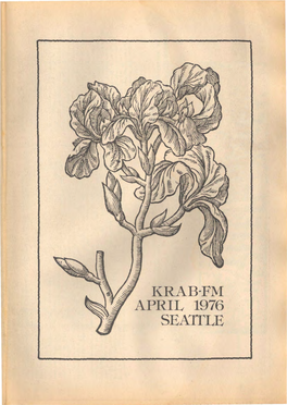 KRAB-FM APRIL 1976 SEAITLE PUBLIC S PRIVATE RIGHTS "April Is the Cruellest Month in LAND: Regulation Vs Breeding Tapes out of the Ar~Hi Ves." --Anon