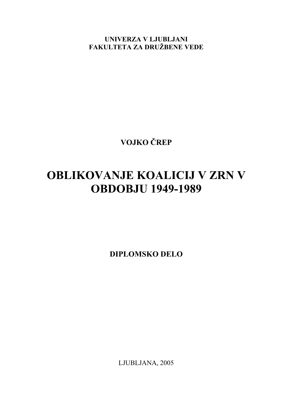 Oblikovanje Koalicij V Zrn V Obdobju 1949-1989