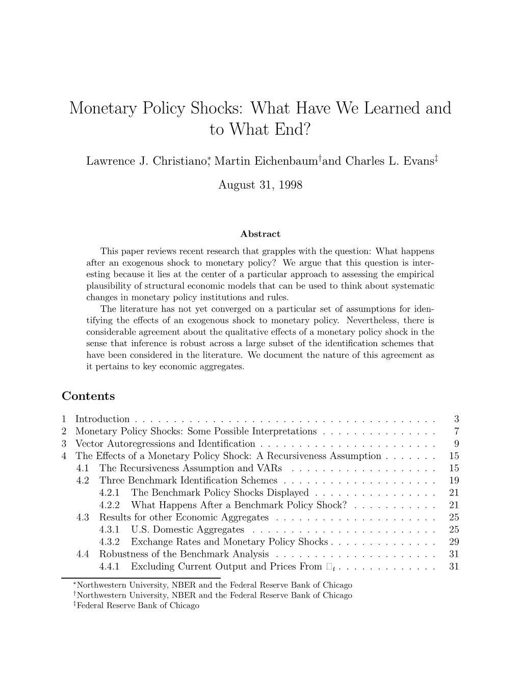 Monetary Policy Shocks: What Have We Learned and to What End?