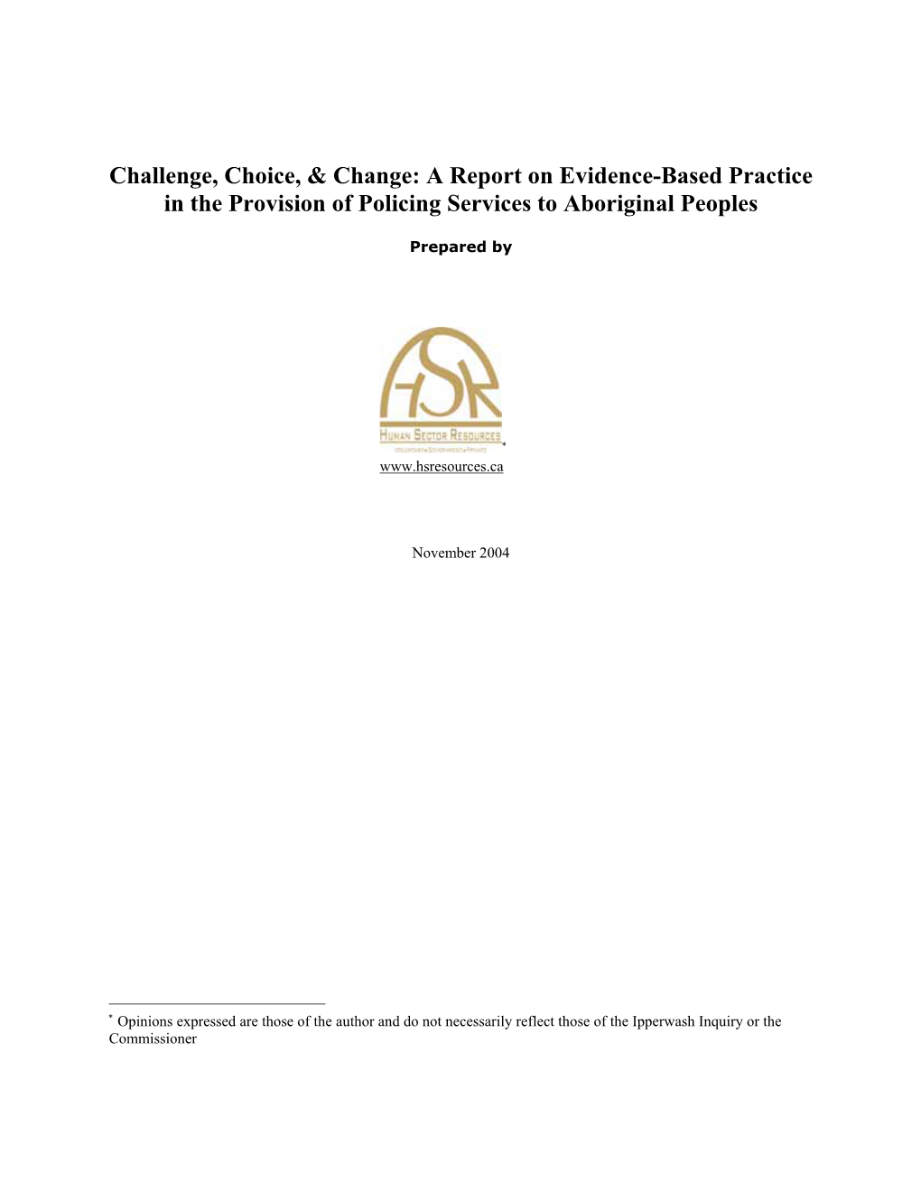 A Report on Evidence-Based Practice in the Provision of Policing Services to Aboriginal Peoples