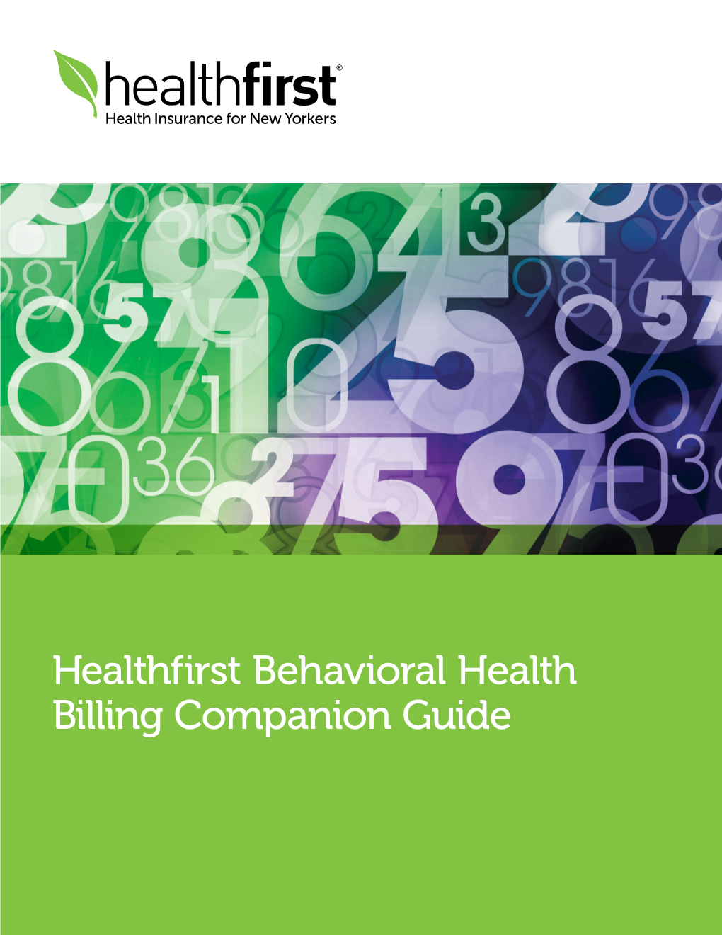 Healthfirst Behavioral Health Billing Companion Guide 2 of 56 Billing Companion Guide Introduction