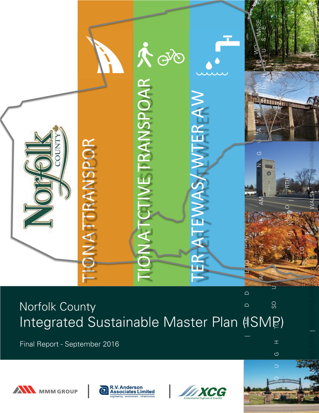 INTEGRATED SUSTAINABLE MASTER PLAN (ISMP) REPORT N ORFOLK in TEGRATED S MMM GROUP LIMITED | SEPTEMBER 2016 I Implementation and Financing AN