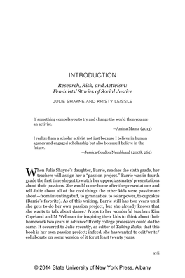 Taking Risks, That This Book Is Her Own Passion Project; Indeed, She Has Wanted to Edit/Write/ Collaborate on Some Version of It for at Least Twenty Years