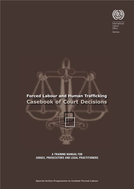Forced Labour and Human Trafficking: Casebook of Court