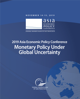 Monetary Policy Under Global Uncertainty NOVEMBER 14-15, 2019 Agenda Agenda