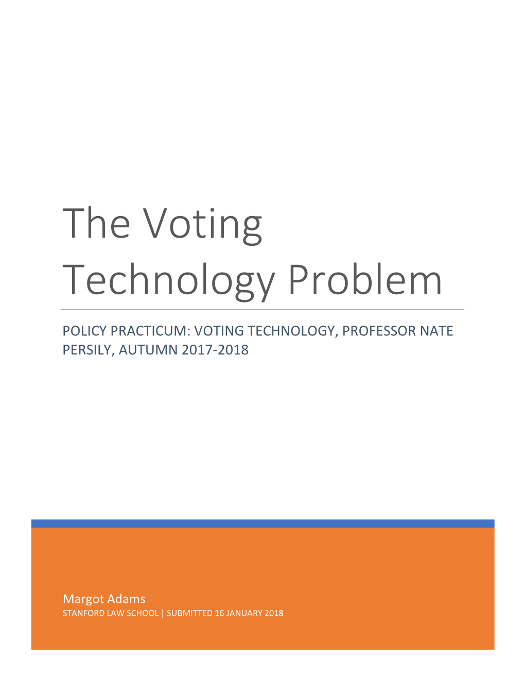 The Voting Technology Problem