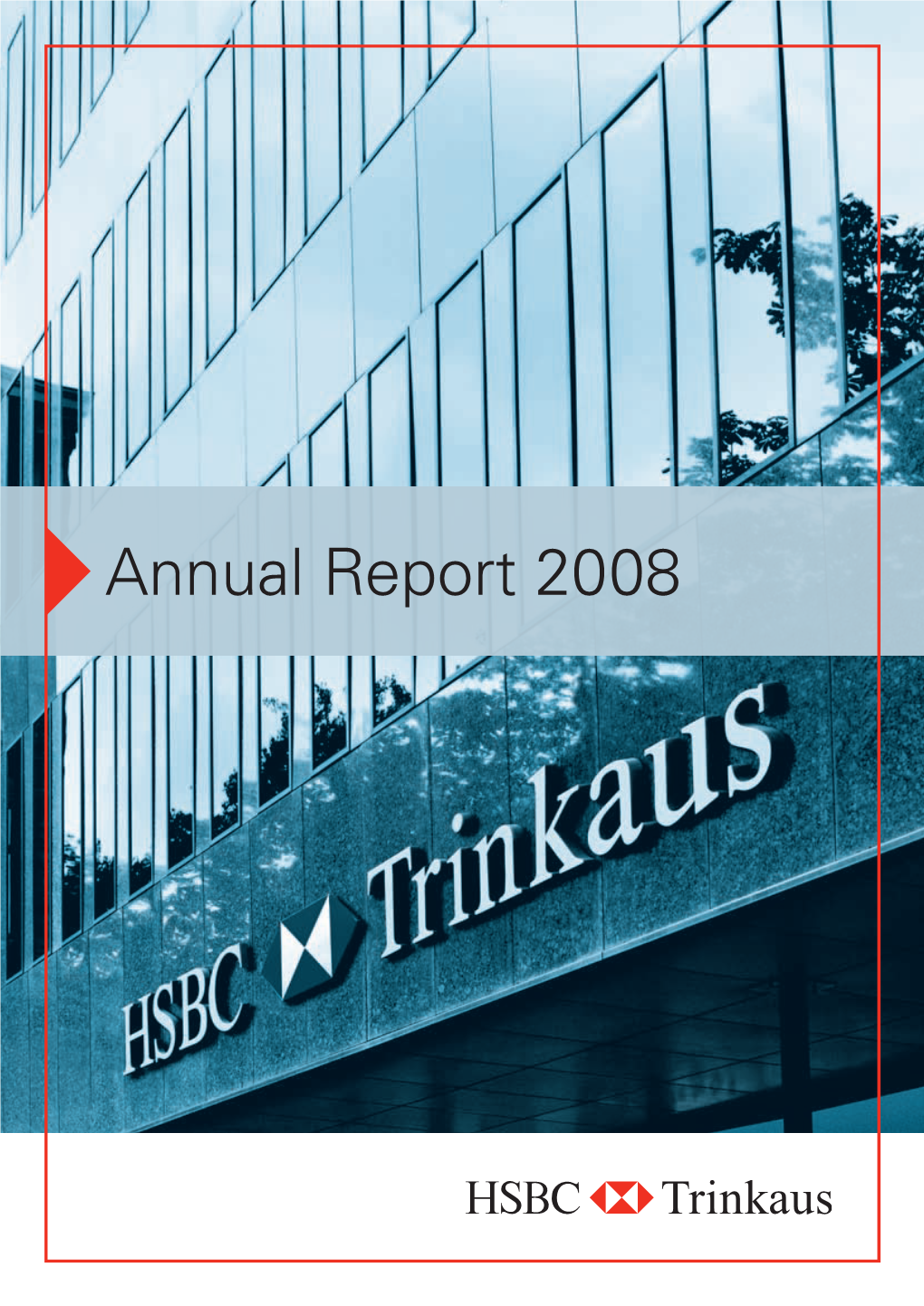 HSBC Trinkaus & Burkhardt 2008 Annual Report