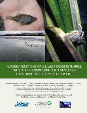 Nursery Functions of Us West Coast Estuaries: the State of Knowledge For